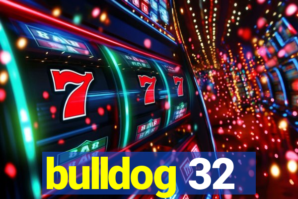 bulldog 32